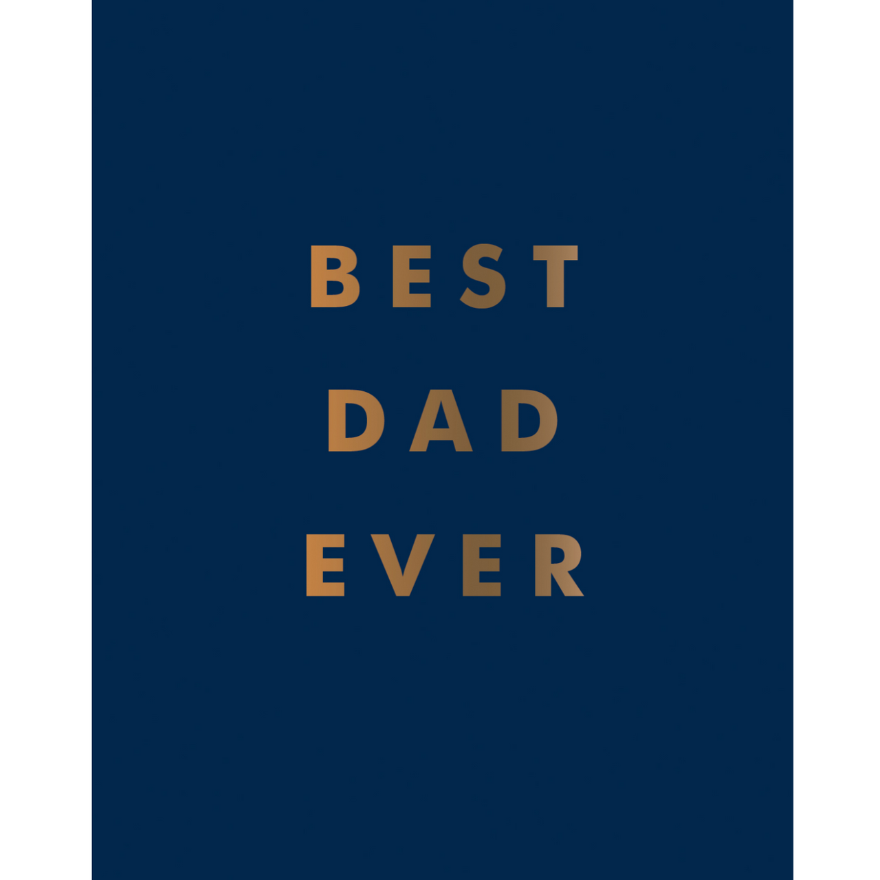 Drake General Store - Best Dad Ever