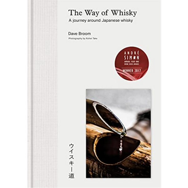 Drake General Store - Dave Broom - The Way of Whisky: A Journey Around Japanese Whisky